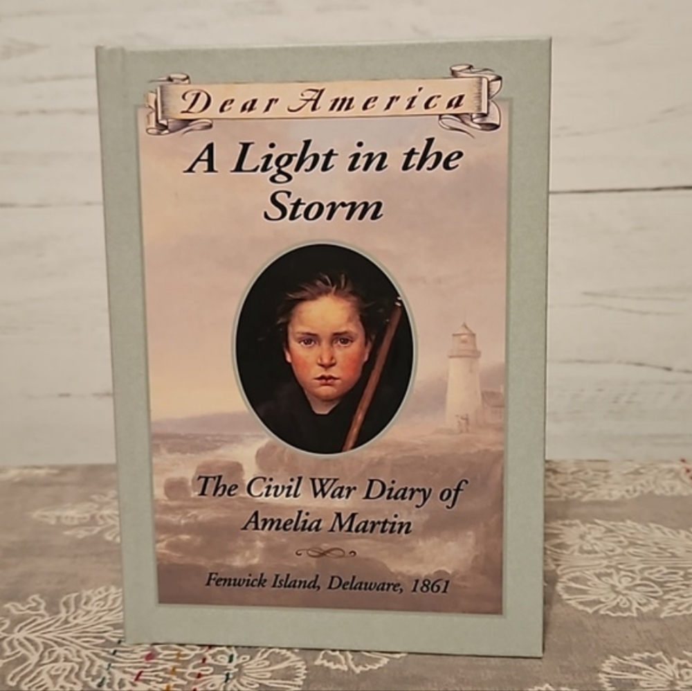 Dear America | A Light in the Storm: The Civil War Diary of Amelia Martin